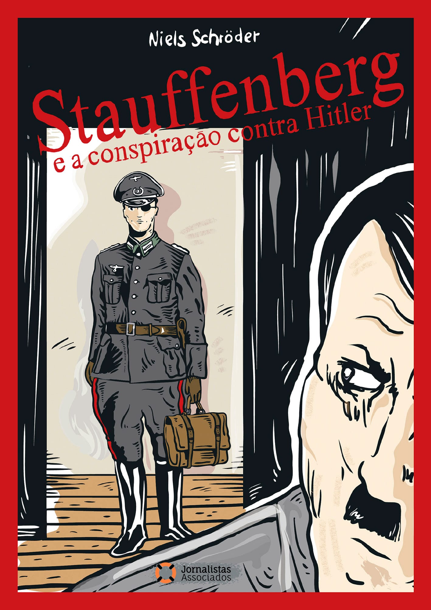 Stauffenberg e a Conspiração contra Hitler